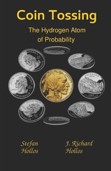 Paperback Coin Tossing: The Hydrogen Atom of Probability Book