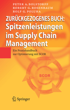 Hardcover Spitzenleistungen Im Supply Chain Management: Ein Praxishandbuch Zur Optimierung Mit SCOR [German] Book