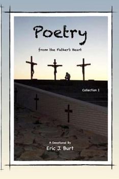 Paperback Poetry from the Father's Heart - Collection I Book