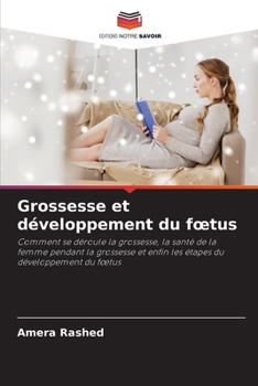 Paperback Grossesse et développement du foetus [French] Book