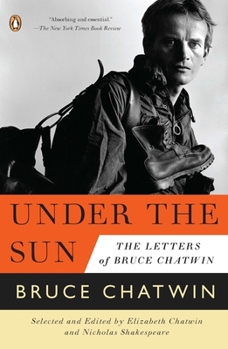 Paperback Under the Sun: The Letters of Bruce Chatwin Book