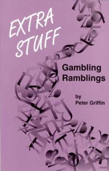 Paperback Extra Stuff: Gambling Ramblings Book