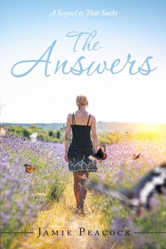 Paperback The Answers: A Sequel to That Sucks Book