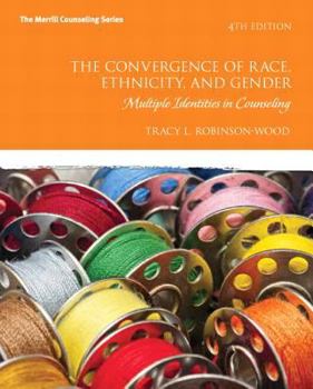 Paperback The Convergence of Race, Ethnicity, and Gender: Multiple Identities in Counseling Book