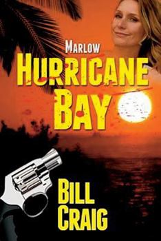 Marlow: Hurricane Bay - Book #9 of the Key West Mysteries