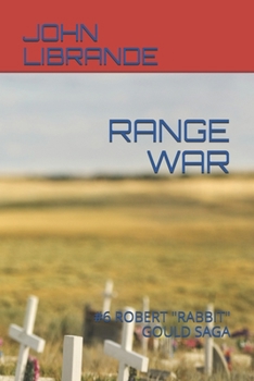 Paperback Range War: #6 Robert "rabbit" Gould Saga Book