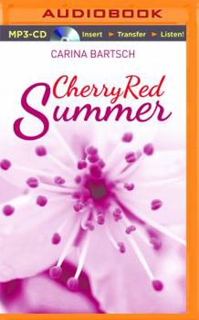 Cherry Red Summer - Book #1 of the Kirschroter Sommer