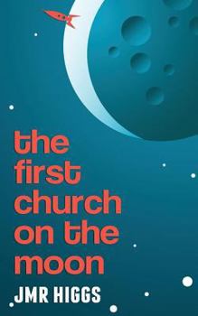 Paperback The First Church on the Moon Book