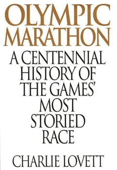 Hardcover Olympic Marathon: A Centennial History of the Games' Most Storied Race Book