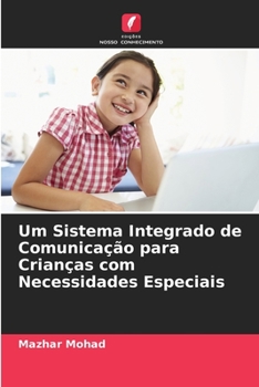 Paperback Um Sistema Integrado de Comunicação para Crianças com Necessidades Especiais [Portuguese] Book