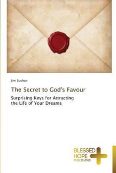 Paperback The Secret to God's Favour Book