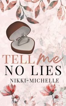Tell Me No Lies