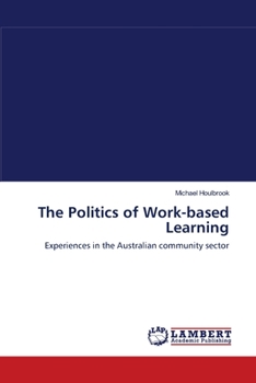 Paperback The Politics of Work-based Learning Book