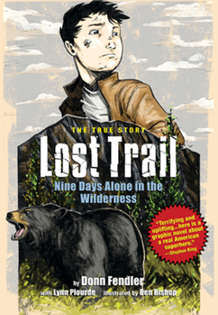 Paperback Lost Trail: Nine Days Alone in the Wilderness Book