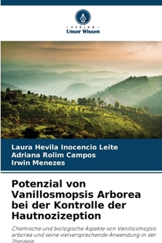 Potenzial von Vanillosmopsis Arborea bei der Kontrolle der Hautnozizeption (German Edition)