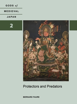 Hardcover Protectors and Predators: Gods of Medieval Japan, Volume 2 Book
