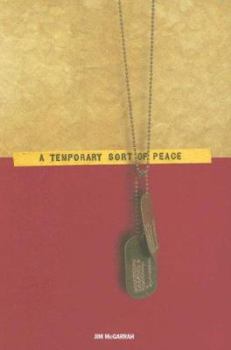 Hardcover A Temporary Sort of Peace: A Memoir of Vietnam Book