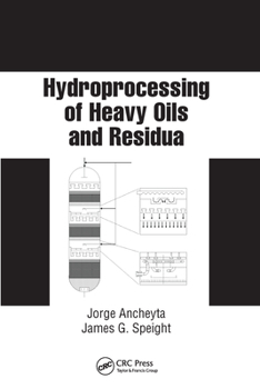 Paperback Hydroprocessing of Heavy Oils and Residua Book