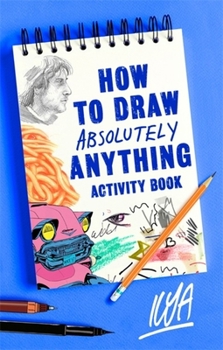Paperback How to Draw Absolutely Anything Activity Book