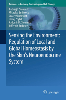 Sensing the Environmentregulation of Local and Global Homeostasis by the Skin's Neuroendocrine System