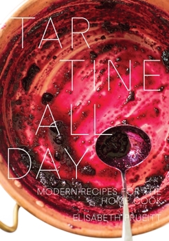 Hardcover Tartine All Day: Modern Recipes for the Home Cook [A Cookbook] Book