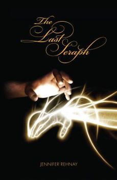 Paperback The Last Seraph (The Seraphim Saga) Book