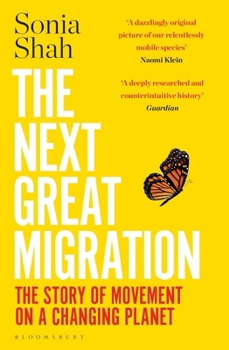 Paperback The Next Great Migration: The Story of Movement on a Changing Planet Book