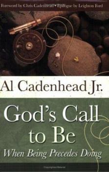 Paperback God's Call to Be: When Being Precedes Doing Book