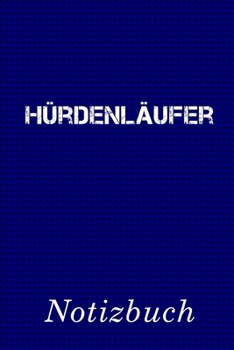 Hürdenläufer Notizbuch: | Notizbuch mit 110 linierten Seiten | Format 6x9 DIN A5 | Soft cover matt | (German Edition)