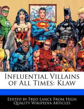 Paperback Influential Villains of All Times: Klaw Book