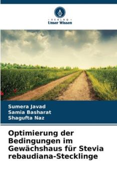 Paperback Optimierung der Bedingungen im Gewächshaus für Stevia rebaudiana-Stecklinge [German] Book