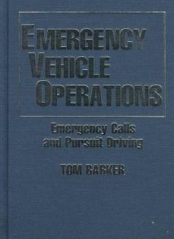 Hardcover Emergency Vehicle Operations: Emergency Calls and Pursuit Driving Book