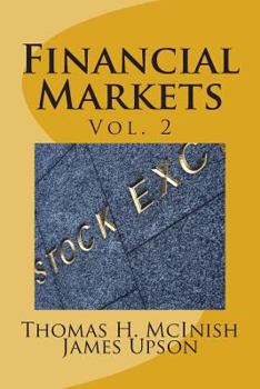 Paperback Financial Markets vol. 2: Stocks, bonds, money markets; IPOS, auctions, trading (buying and selling), short selling, transaction costs, currenci Book