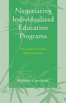 Paperback Negotiating Individualized Education Programs: A Guide for School Administrators Book