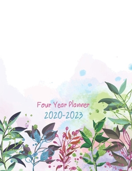 2020-2023 Four Year Planner: Daily Planner Four Year, Agenda Schedule Organizer Logbook and Journal Personal,  48 Months Calendar, 4 Year Appointment, 8.5" x 11", 206 Pages