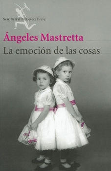 Paperback La Emoci?n de Las Cosas [Spanish] Book