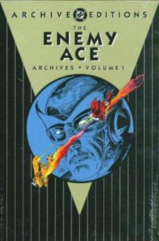 The Enemy Ace Archives, Volume 1 - Book  of the DC Archive Editions