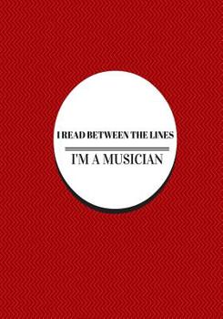 Paperback I read between the lines 7 x 10: I'm a musician Book