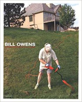 Hardcover Bill Owens: Photographs Book