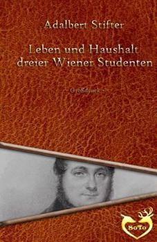 Paperback Leben und Haushalt dreier Wiener Studenten - Großdruck [German] Book