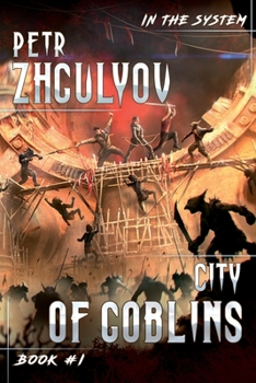 Paperback City of Goblins (In the System Book #1): LitRPG Series Book