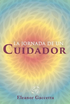 Paperback La Jornada De Un Cuidador [Spanish] Book