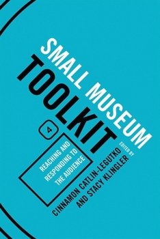 Reaching and Responding to the Audience - Book  of the Small Museum Toolkit