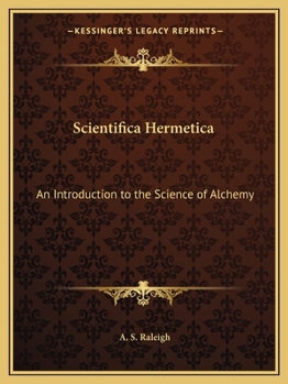 Paperback Scientifica Hermetica: An Introduction to the Science of Alchemy Book