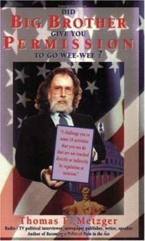 Paperback Did Big Brother Give You Permission to Go Wee-Wee Book