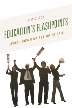 Hardcover Education's Flashpoints: Upside Down or Set-Up to Fail Book