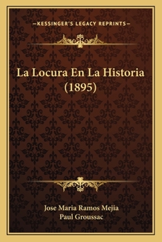 Paperback La Locura En La Historia (1895) [Spanish] Book