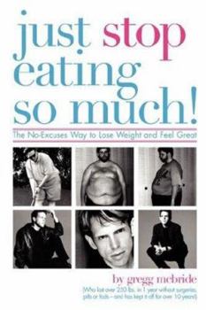 Paperback Just Stop Eating So Much! Book