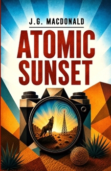 Paperback Atomic Sunset: A Route 66 Mystery Book