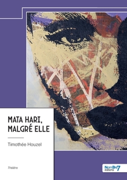 Paperback Mata Hari, malgré elle [French] Book